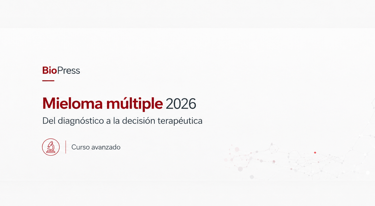 Mieloma múltiple 2026: del diagnóstico a la decisión terapéutica